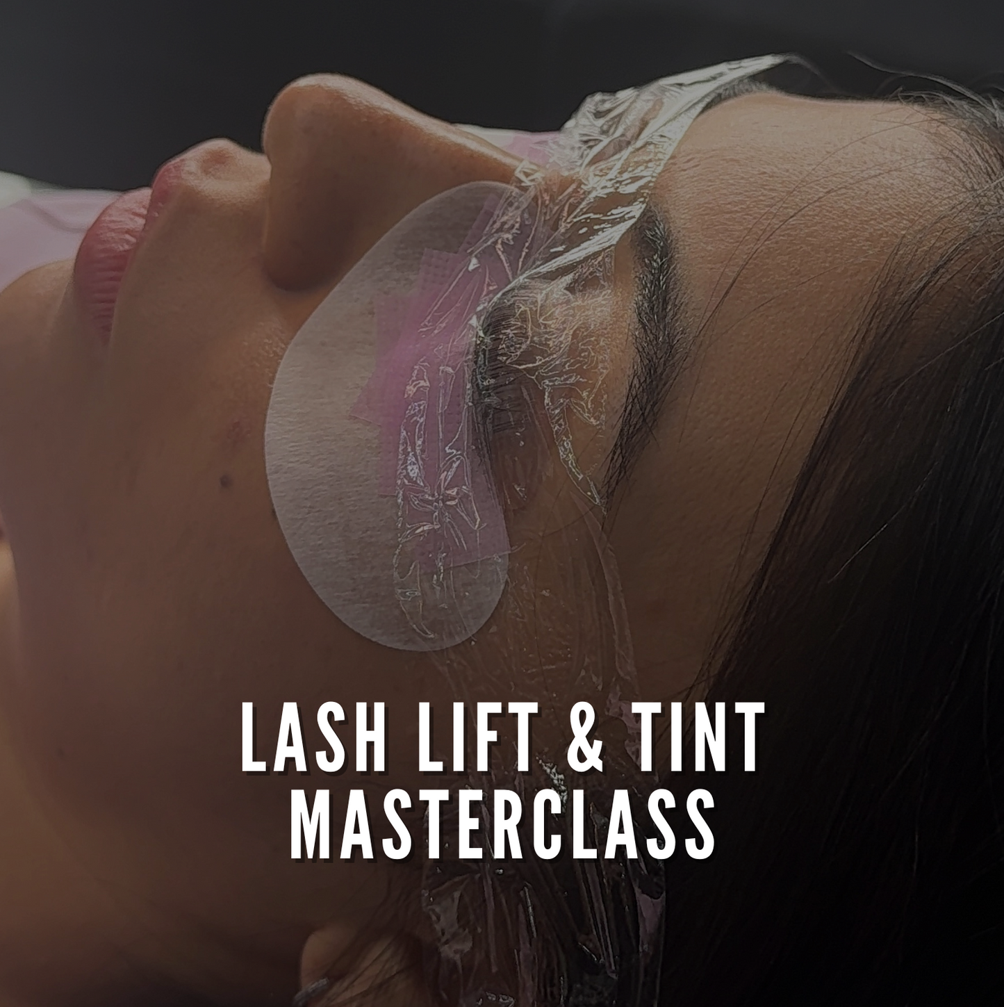 Private Lash Lift & Tint Training